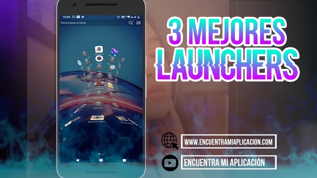 TOP 3 MEJORES LAUNCHER PARA ANDROID 2021