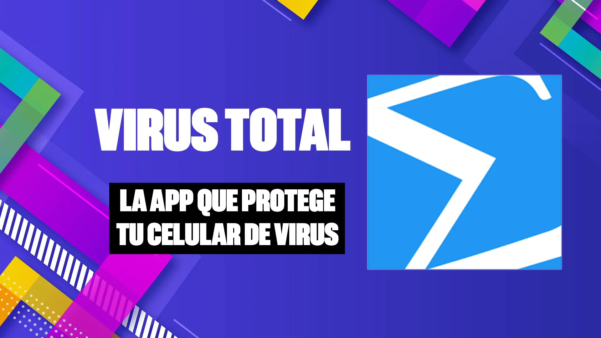 En este momento estás viendo VIRUS TOTAL MOBILE: LA APP QUE PROTEGE TU CELULAR DE VIRUS Y ARCHIVOS SOSPECHOSOS