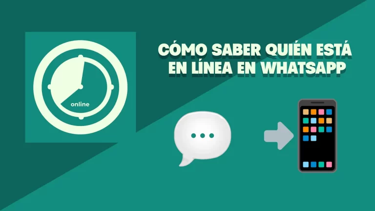 Lee más sobre el artículo COMO SABER QUIÉN ESTÁ EN LÍNEA EN WHATSAPP