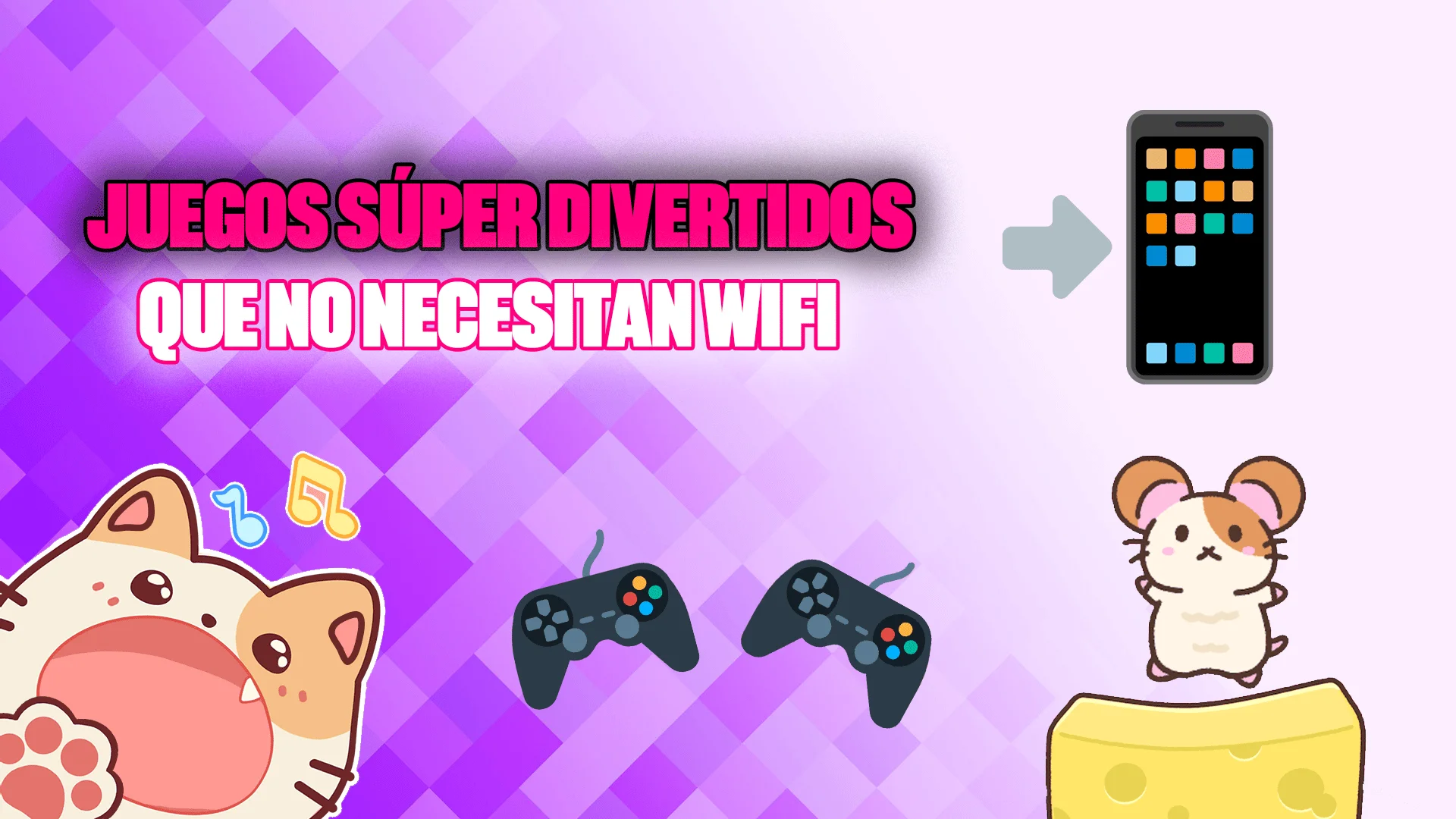 En este momento estás viendo JUEGOS SÚPER DIVERTIDOS QUE NO NECESITAN WIFI